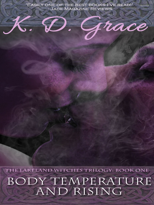 Title details for Body Temperature and Rising by K D Grace - Available